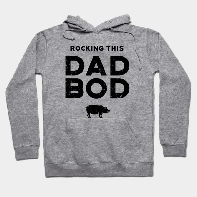 Rocking This Dad Bod Hoodie by atomguy